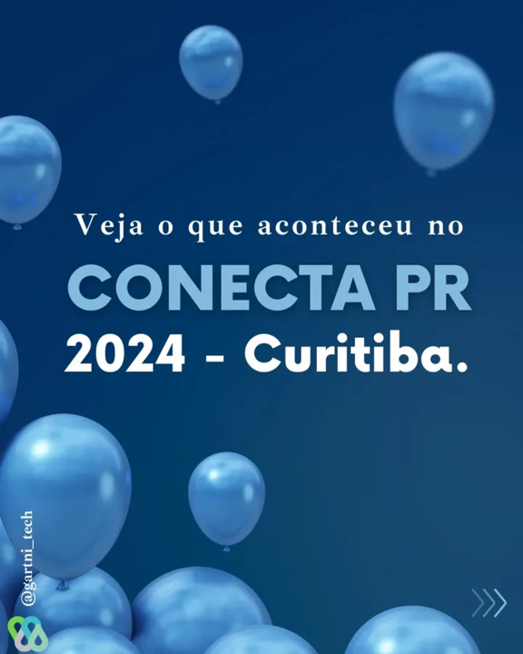 Veja o que aconteceu no Conecta PR 2024